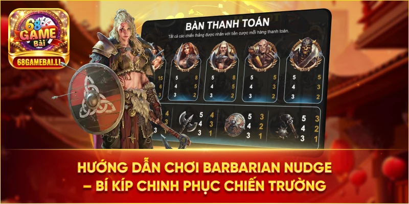 Hướng dẫn chơi Barbarian Nudge – Bí kíp chinh phục chiến trường