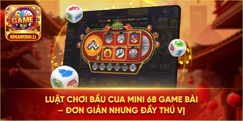 Luật chơi Bầu Cua Mini 68 Game Bài – Đơn giản nhưng đầy thú vị